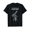 Still Waiting For Clear Skies Astronomy Stargazing Telescope T Shirt Vintage Washed Fashion Slightly Designer Clothes