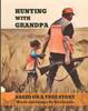 Книга Hunting with Grandpa : Based On a True Story
