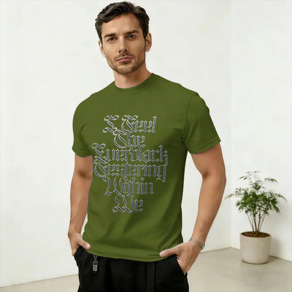 I Feel the Everblack Festering Within Me Cotton T Shirt Unisex Summer T Shirts Round Neck Tee Shirt Big Size Dropshipping Clothing
