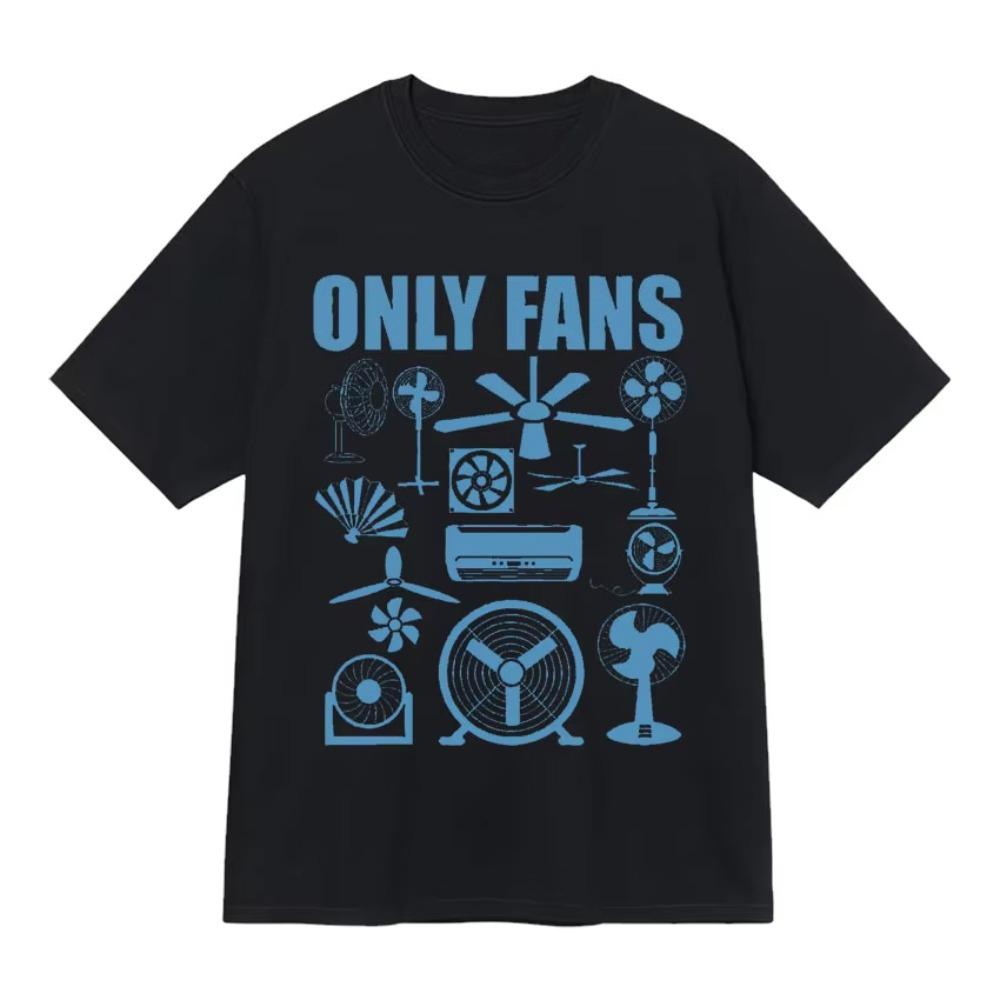 Only Fans Funny TShirt Fashion Streetwear Graphic T Shirt Humor Pop Tees Y2k Aesthetic Unisexs Women Clothes 2026 Summer T Shirt