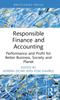 The Responsible Finance and Accounting : Performance and Profit for Better Business, Society and Planet Book