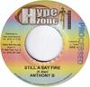 7inch Record ANTHONY B - Still A Say Fire NONE Hype Zone Recor Jamaica Reggae, Ska & Dub Used