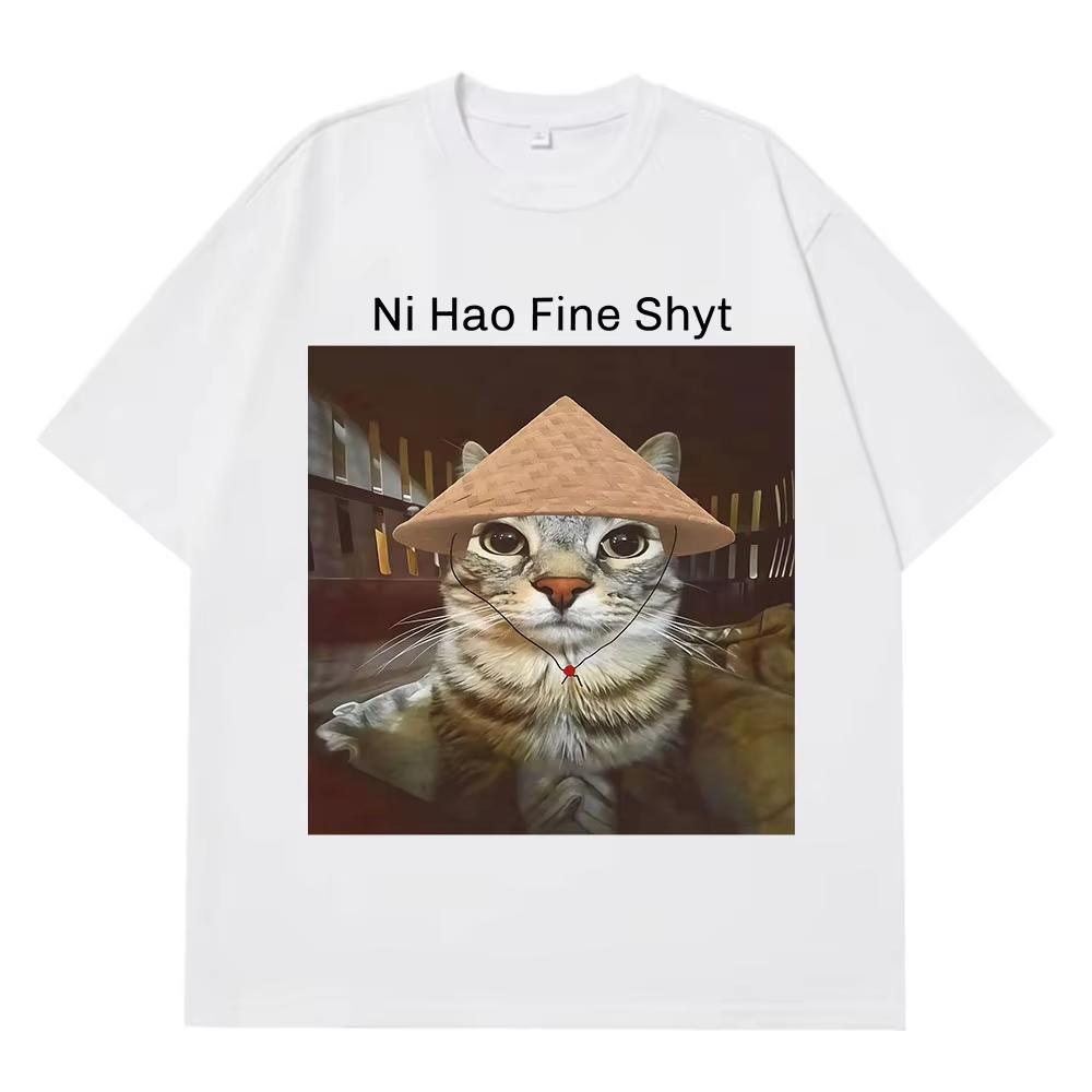 Ni Hao Fine Shyt Футболка Кот Мем Забавная Футболка Летняя Хлопковая с Коротким Рукавом Харадзюку Футболки Унисекс Женские Повседневные Футболки
