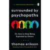 Surrounded by Psychopaths Paperback by Thomas Erikson