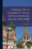 Книга Lexique De La Guerre Et De La Revolution En Russie (1914-1918)