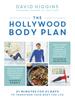 The The Hollywood Body Plan : 21 Minutes for 21 Days To Transform Your Body For Life Book
