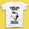 Virgin Prunes Pagan Lovesong Electronic Rock Music Gift T Shirt 2047