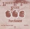 7-дюймовая пластинка PARCHMENT Light Up The Fire 7N45178 Pye Records 1972 UK Рок Б/у