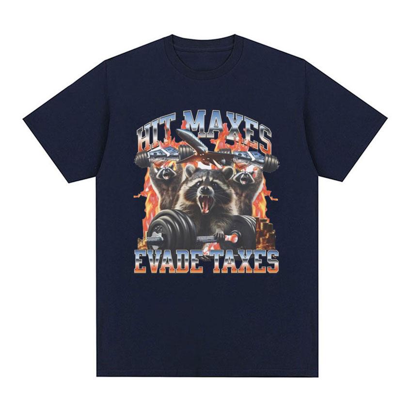 Hit Maxes Evade Taxes Meme T Shirt for Men Women Funny Raccoon Graphic T-shirts Men's Fashion Retro Oversized T-shirt Streetwear