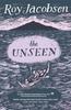 Книга The Unseen : SHORTLISTED FOR THE MAN BOOKER INTERNATIONAL PRIZE 2017