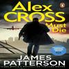Alex Cross Must Die by James Patterson Paperback Book 9781529159905
