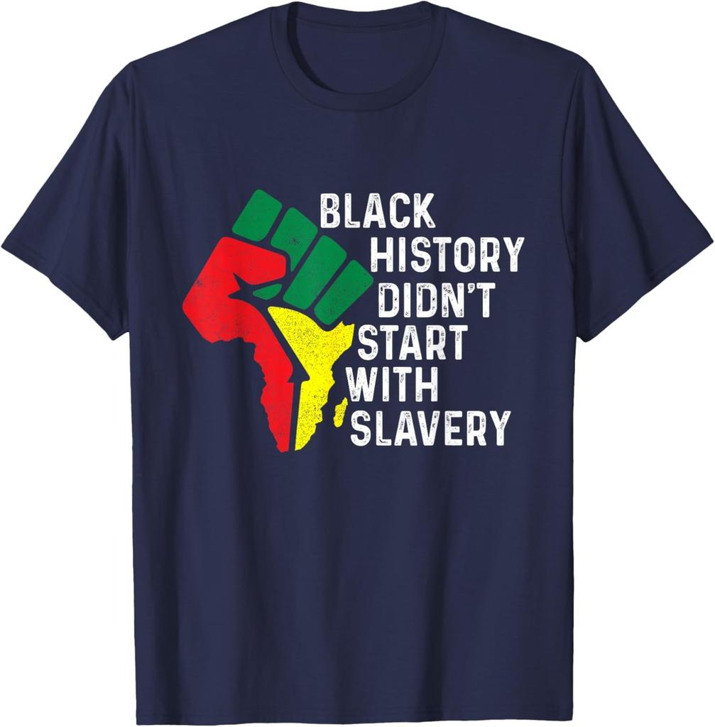 Black History Didn't Start With Slavery - MLK Day Unisex T-Shirt
