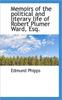 Книга Memoirs of the Political and Literary Life of Robert Plumer Ward, Esq.