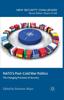 Книга NATO's Post-Cold War Politics : The Changing Provision of Security