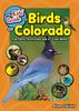 Книга The Kids' Guide To Birds of Colorado : Fun Facts, Activities and 87 Cool Birds