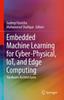 Книга Embedded Machine Learning for Cyber-Physical, IoT, and Edge Computing : Hardware Architectures
