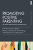 The Promoting Positive Parenting : An Attachment-Based Intervention Book