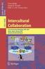 The Intercultural Collaboration : First International Workshop, IWIC 2007 Kyoto, Japan, January 25-26, 2007 Invited and Selected Papers : 4568 Book