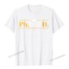 Womens PhinisheD  Funny Doctorate PhD Graduation ONeck TShirt Camisas Unisex Cool Birthday Tees Funny Cotton Unisex Top TShirts