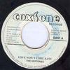 7inch Record HEPTONES - Love Won't Come Easy NONE Coxsone Records Jamaica Reggae, Ska & Dub Used