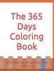 The The 365 Days Coloring Book : 365 Drawings for an Everyday Adventure! Book