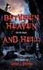Книга Between Heaven and Hell : Into the Abyss