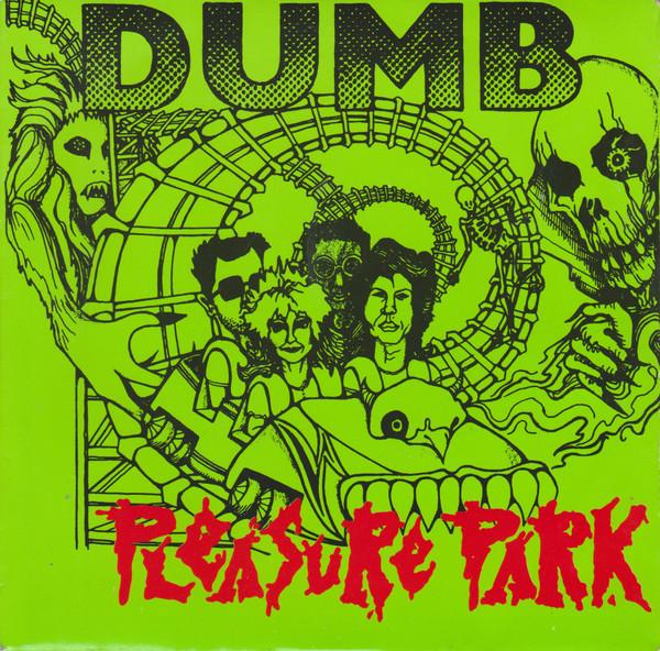 7inch Record DUMB - Pleasure Park DODGE001 Dodge City 1990 UK Rock Used