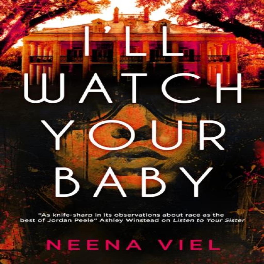 Ill Watch Your Baby by Neena Viel Paperback Book 9781835412794