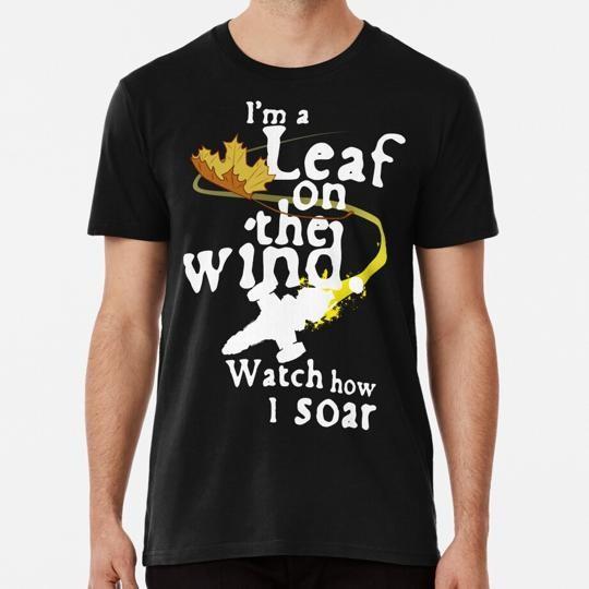 Leaf On The Wind White Text Size S to 5XL Made in the USA TShirt Unisex T-Shirt