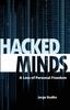 Книга Hacked Minds : A Loss of Personal Freedom
