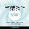 The Experiencing Design : The Innovator's Journey Book