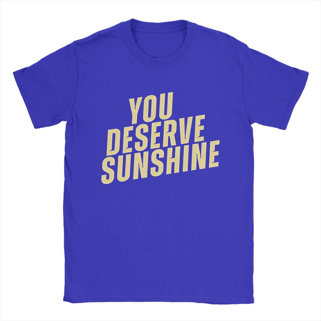 Unisex TShirts You Deserve Sunshine Scott Hunter Kip Grady Cotton Tee Shirt Short Sleeve Heated Rivalry T Shirt Printing