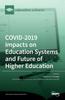 Книга COVID-2019 Impacts On Education Systems and Future of Higher Education