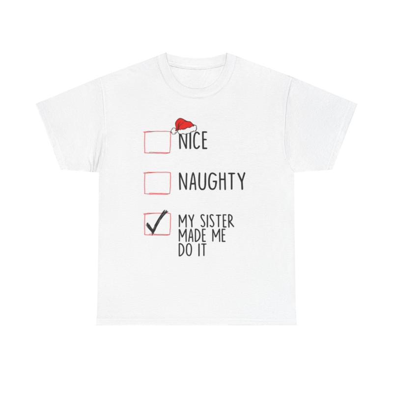 Naughty Nice T Shirt Funny Christmas Heavy Cotton
