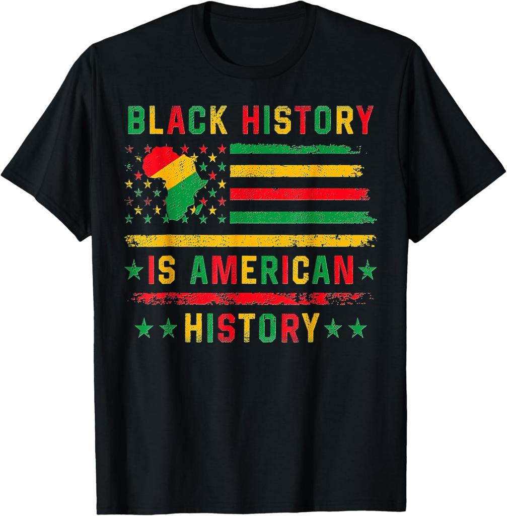 Black History Is American History T-Shirt