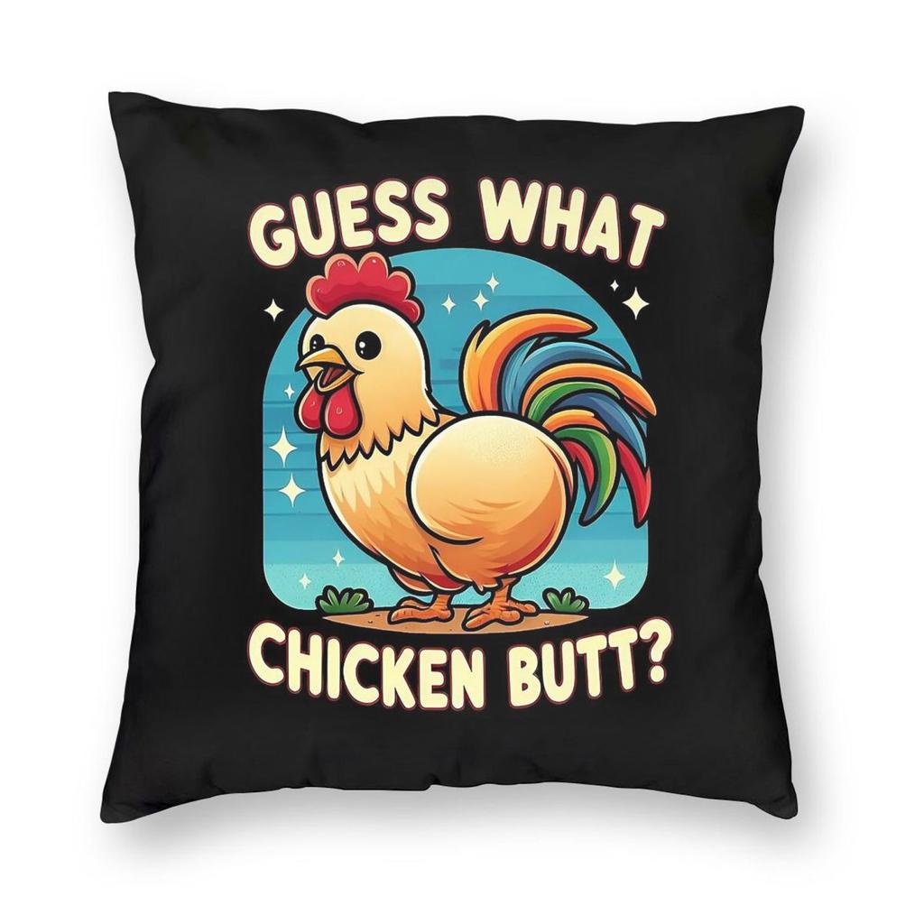Guess What Chicken Butt Square Pillowcase Polyester Linen Velvet Printed Zip Decorative Car Cushion Cover