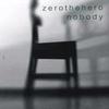 CD ZEROTHEHERO - Nobody NONE Non Japan Rock Used