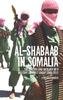 Книга Al-Shabaab In Somalia : The History and Ideology of a Militant Islamist Group, 2005-2012