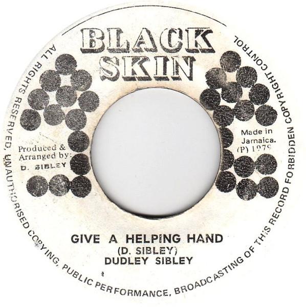 7-дюймовая пластинка DUDLEY SIBLEY Give A Helping Hand NONE Черная кожа 1979 Ямайка Регги Ска Даб Б/у