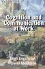Книга Cognition and Communication At Work