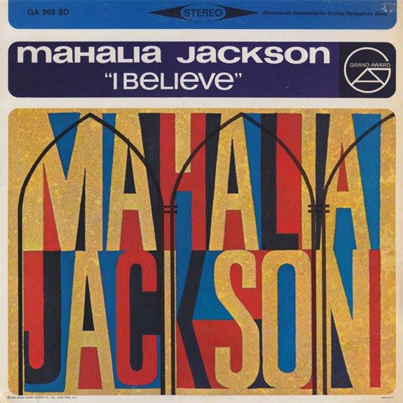 LP Record MAHALIA JACKSON  I Believe GA265SD GRAND AWARD 1966 US Blues Used