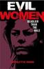 Книга Evil Women: Deadlier Than the Male