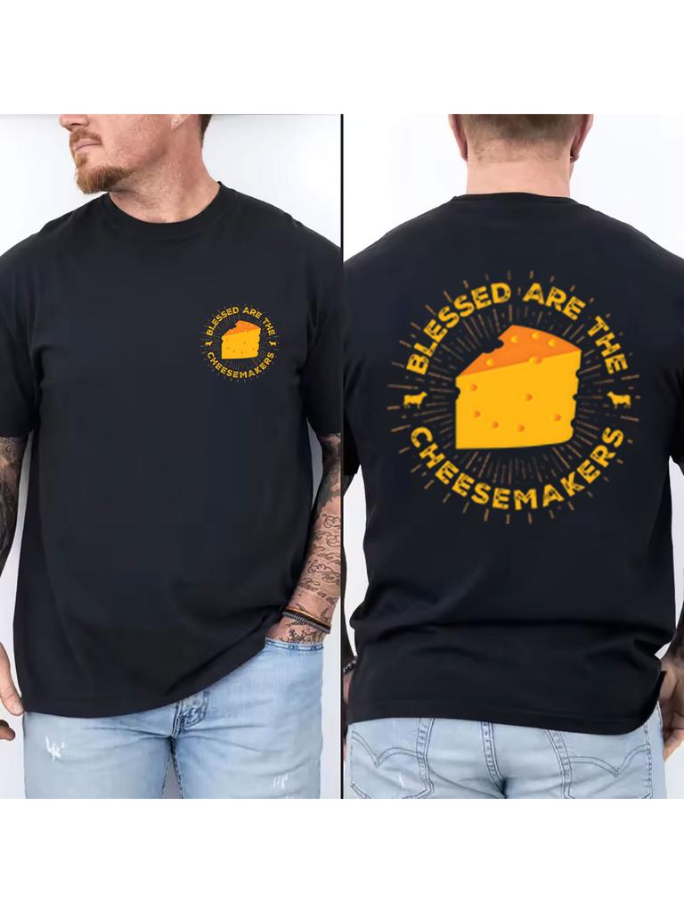 Blessed Are The Cheesemakers Graphic Cotton T Shirt For Unisex Funny Cheese Lover Short Sleeve Crew Neck Casual Tees Novelty Food