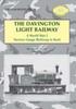 Книга The Davington Light Railway : A World War I Narrow Gauge Railway In Kent : No. 40