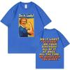 Do It Lady Funny Meme T Shirt Mens Women Fashion Casual Oversized Tshirts High Quality Cotton Short Sleeve Tshirt Streetwear