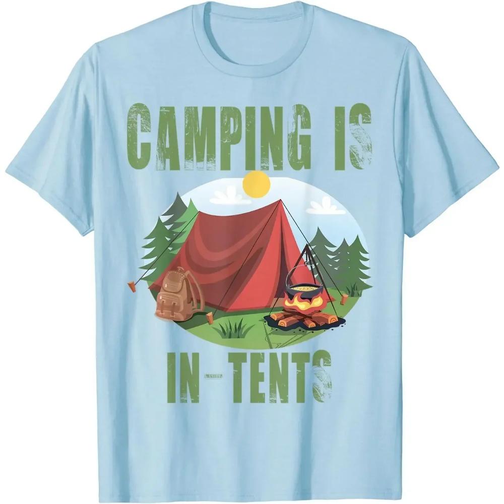 Футболка Camping Is In Tents Смешной подарок для счастливого туриста Футболка Повседневная Хлопковая На каждый день Четыре сезона Футболки с графикой