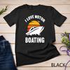I Love Motor Boating Funny Boater Unisex T-shirt