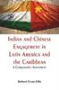 Книга Indian and Chinese Engagement In Latin America and the Caribbean : : A Comparative Assessment