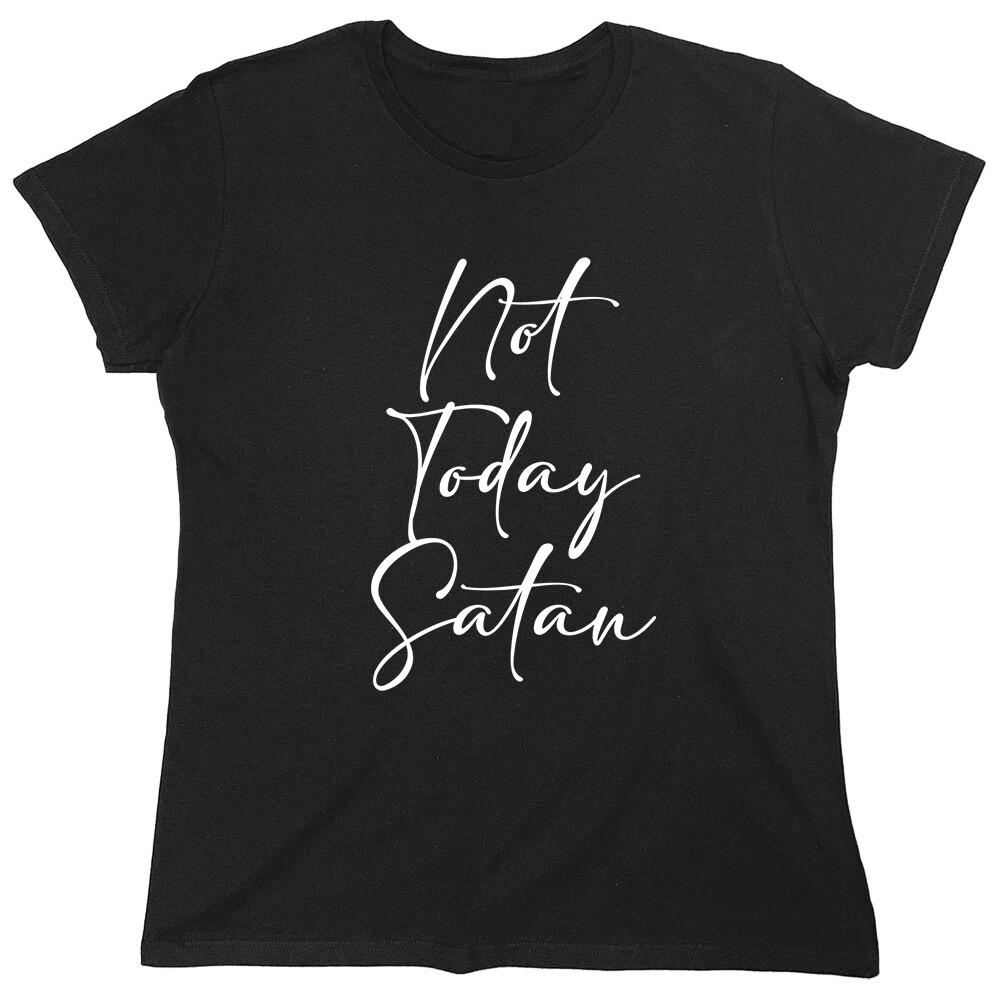 Not Today Satan Sarcastic Novelty Graphics Funny Womens T-Shirt