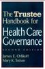 Книга The Trustee Handbook for Health Care Governance